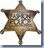 Fashion police badge
