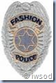 Fashion police badge2