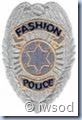 Fashion police badge2
