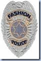 Fashion police badge2
